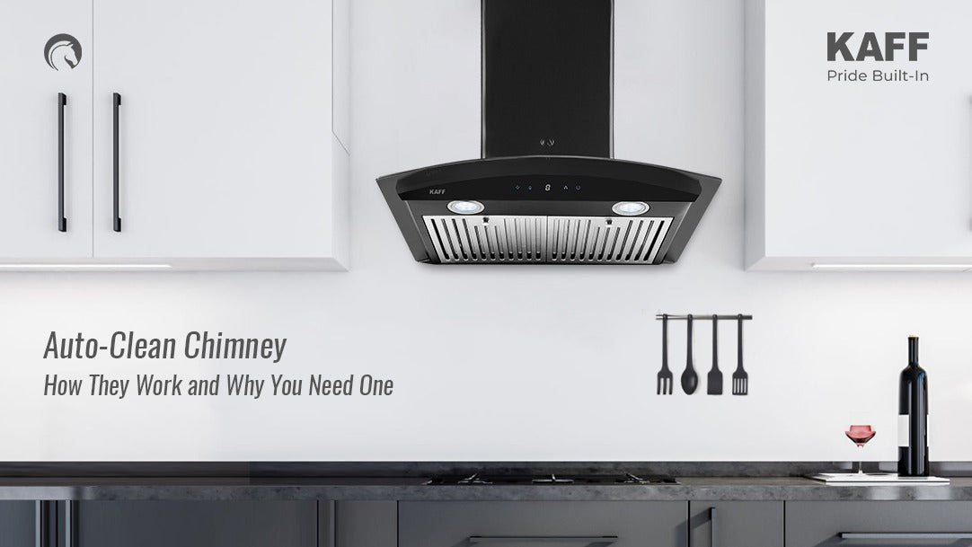 Auto-Clean Chimney: How They Work and Why Your Kitchen Needs One