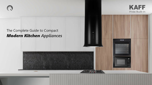 The Complete Guide to Compact Modern Kitchen Appliances
